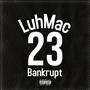 Bankrupt (Explicit)