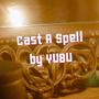 Cast A Spell (Studio Verion)