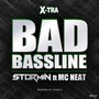 Bad Bassline (X-tra Bad Bassline)