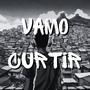 Vamo Curtir (feat. MC Gahbix)