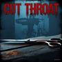 Cut throat (Explicit)