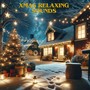 Xmas Relaxing Sounds: Traditional Carrols, Warm Sounds