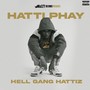 Hell Gang Hattiz (Explicit)