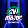 Sin Atajos (Explicit)