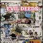 EVIL DEEDS (Story of Tony) [Explicit]