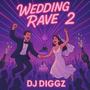 Wedding Rave 2