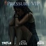 Pressure (VIP Mix)