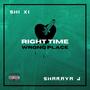 Right Time Wrong Place (Explicit)