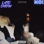 Late Show & NO! (Explicit)