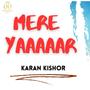 MERE YAAR (Explicit)