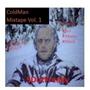 Cold Man Mixtape, Vol. 1 (Explicit)