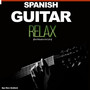 Spanish Guitar Relax (Rest Relaxation and Calm)