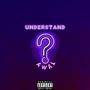 Understand (Explicit)