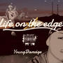 Life on the edge (Explicit)