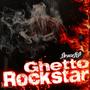 Ghetto Rockstar (Explicit)