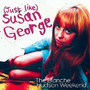 (Just Like) Susan George