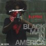 Black Man In America (feat. Pressure) [Explicit]