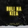 Huli Na Kita (Explicit)