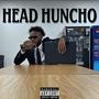 HEAD HUNCHO (Explicit)