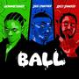 Ball (feat. Rico Shmood & Hommietainer) [Explicit]