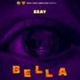 Bella (feat. Ezay & Being Music) [Explicit]