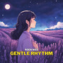 Gentle Rhythm