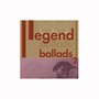 Legend Ballads 2