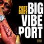 Big Vibe Port (Explicit)