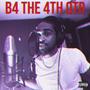 B4 THE 4TH QTR (Explicit)