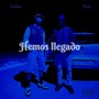 Hemos Llegado (Explicit)