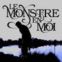 LE MONSTRE EN MOI (Explicit)