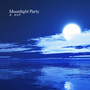 Moonlight Party