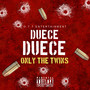 Duece Duece (Explicit)