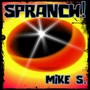 Spranch!