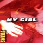 My Girl (Explicit)