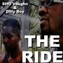 The Ride (feat. Dilly Boy) [Explicit]