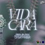 Vida Cara (Explicit)