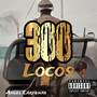 300 Locos (Explicit)