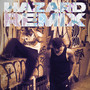 Hazard (Remix) [Explicit]