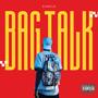 Bag Talk (feat. Anarchy) [Explicit]