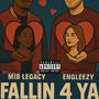 Fallin 4 Ya (feat. Engleezy)