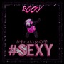 Aaaeee Sexxy (性感 섹시한 сексуальный)