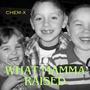 What Mamma Raised (Explicit)