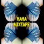 HAHA MIXTAPE