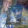 Bassline (feat. Straight-Shooter) [Explicit]