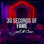 30 Seconds of Fame (Explicit)