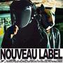 NOUVEAU LABEL (Explicit)