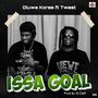 ISSA GOAL (feat. T west) [Explicit]