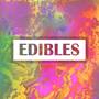 Edibles