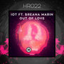 Out of Love (feat. Breana Marin)